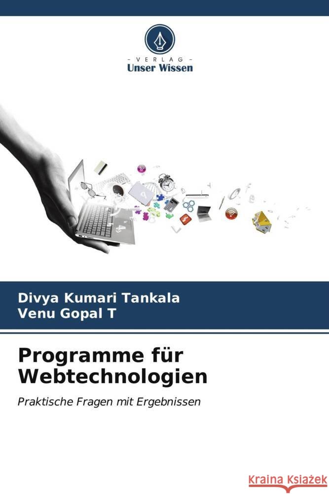 Programme f?r Webtechnologien Divya Kumari Tankala Venu Gopal T 9786207147120 Verlag Unser Wissen - książka