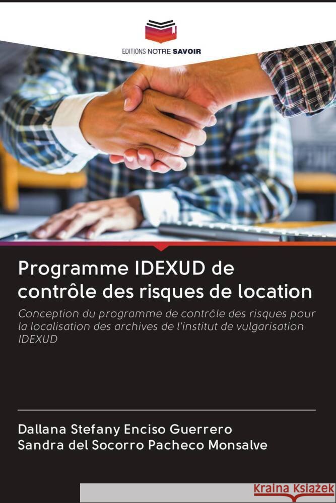 Programme IDEXUD de contrôle des risques de location Enciso Guerrero, Dallana Stefany, Pacheco Monsalve, Sandra del Socorro 9786203066364 Editions Notre Savoir - książka