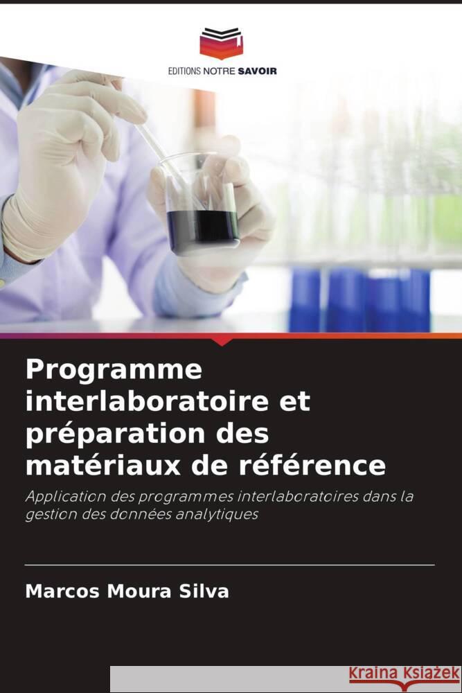 Programme interlaboratoire et pr?paration des mat?riaux de r?f?rence Marcos Moura Silva 9786207289721 Editions Notre Savoir - książka