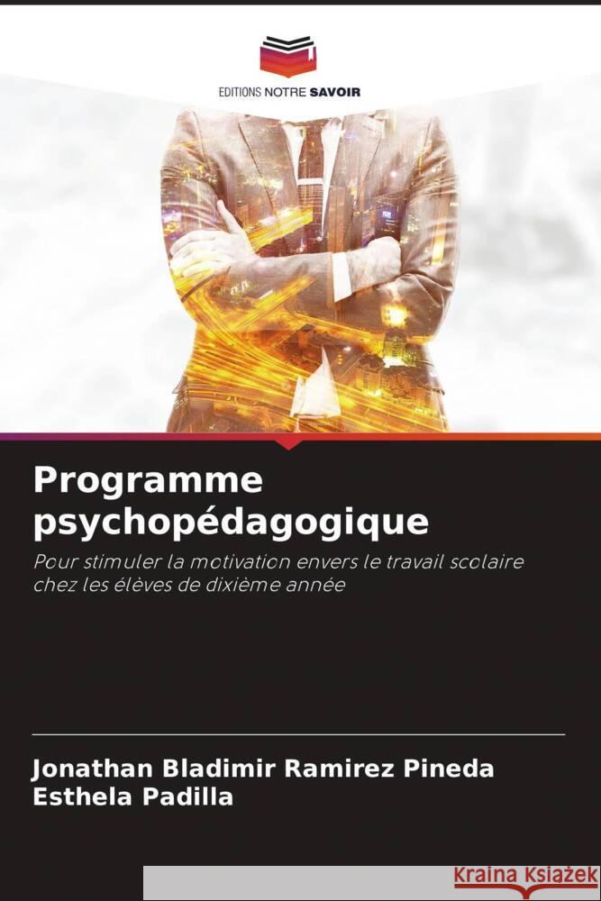 Programme psychopédagogique Ramirez Pineda, Jonathan Bladimir, Padilla, Esthela 9786206463016 Editions Notre Savoir - książka