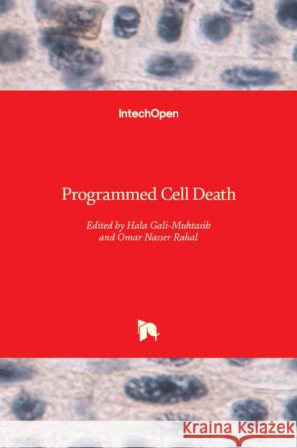 Programmed Cell Death Hala Gali-Muhtasib Omar Nasser Rahal 9781789847482 Intechopen - książka