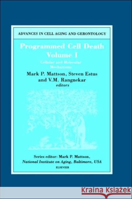 Programmed Cell Death, Volume I: Cellular and Molecular Mechanisms Volume 5 Estus, S. 9780444504937 Elsevier Science - książka