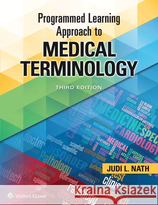 Programmed Learning Approach to Medical Terminology Judi Nath 9781496360991 LWW - książka