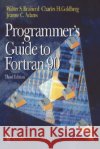 Programmer's Guide to FORTRAN 90 Brainerd, Walter S. 9780387945705 Springer