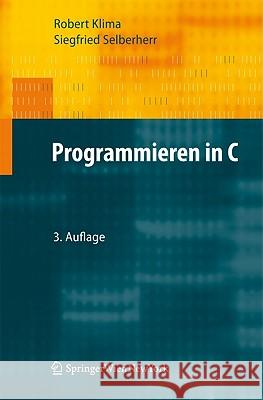 Programmieren in C Robert Klima Siegfried Selberherr 9783709103920 Not Avail - książka
