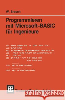 Programmieren Mit Microsoft-Basic Für Ingenieure Brauch, Wolfgang 9783519001119 Springer - książka