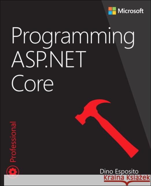 Programming ASP.NET Core Dino Esposito 9781509304417 Microsoft Press - książka