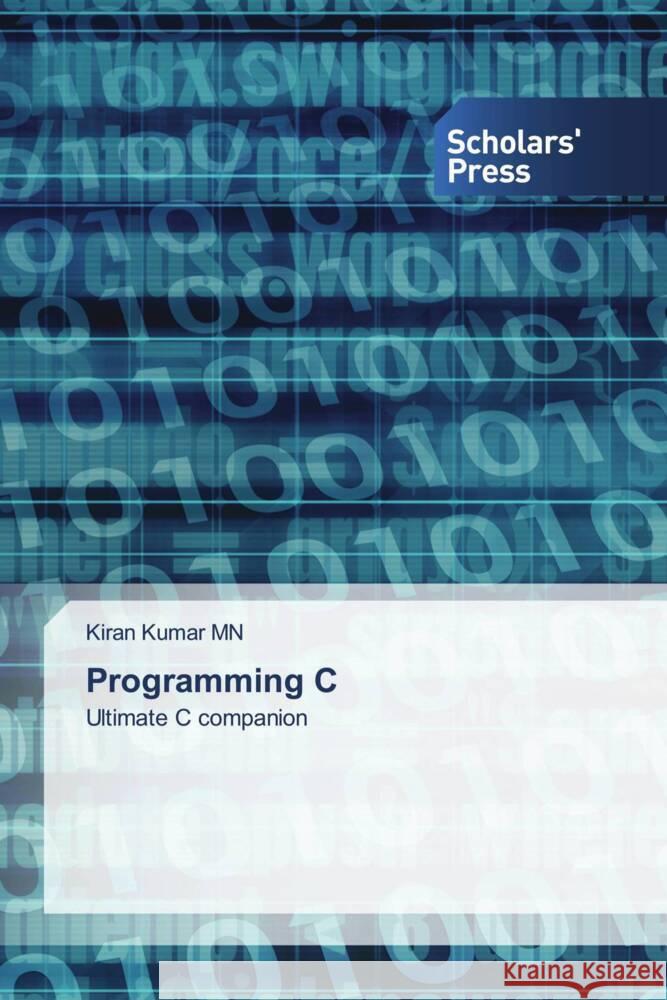 Programming C Kumar MN, Kiran 9786202301510 Scholars' Press - książka