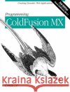 Programming Coldfusion MX Rob Brooks-Bilson 9780596003807 O'Reilly Media