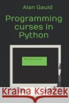 Programming curses in Python Gauld, Alan 9798708884435 Independently Published