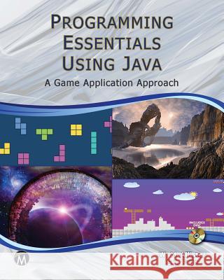 Programming Essentials Using Java: A Game Application Approach William McAllister S. Jane Fritz 9781683920373 Mercury Learning & Information - książka