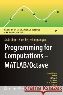 Programming for Computations - Matlab/Octave: A Gentle Introduction to Numerical Simulations with Matlab/Octave Linge, Svein 9783319324517 Springer - książka