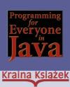 Programming for Everyone in Java Per Brinc Per Brinch Hansen 9780387986838 Springer