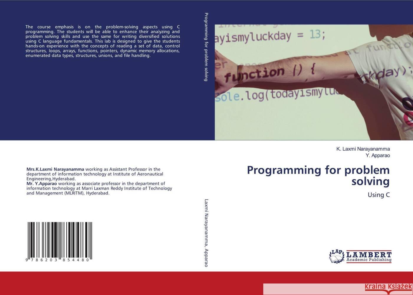 Programming for problem solving Laxmi Narayanamma, K., Apparao, Y. 9786203854480 LAP Lambert Academic Publishing - książka