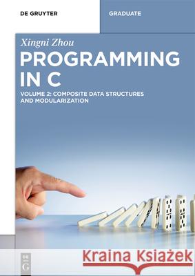 Programming in C Zhou, Xingni 9783110692297 de Gruyter - książka