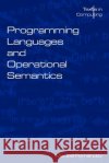 Programming Languages and Operational Semantics: An Introduction Fernandez, M. 9780954300630 King's College Publications