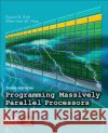Programming Massively Parallel Processors: A Hands-On Approach Kirk, David B. 9780128119860 