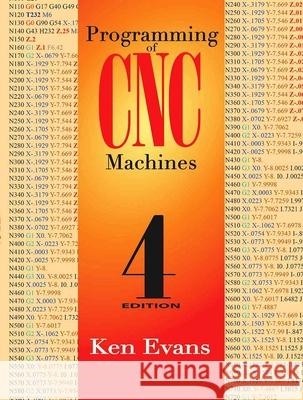 Programming of CNC Machines Evans, Ken 9780831135249 Industrial Press - książka