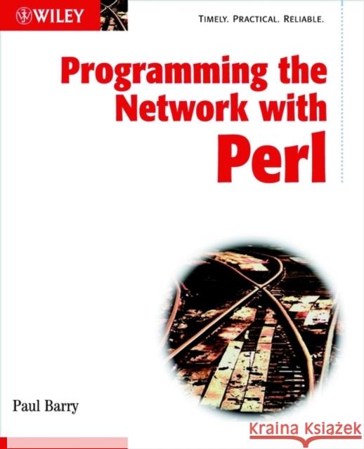 Programming the Network W Perl Barry, Paul 9780471486701 John Wiley & Sons - książka