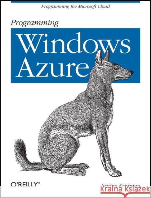 Programming Windows Azure Sriram Krishnan 9780596801977 O'Reilly Media - książka