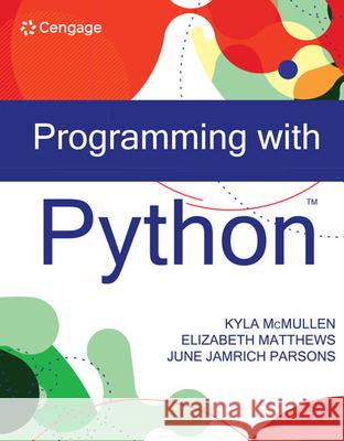 Programming with Python Elizabeth (Washington and Lee University) Matthews 9780357637456 Cengage Learning, Inc - książka