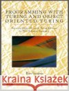 Programming with Turing and Object Oriented Turing P. Grogono Peter Grogono 9780387945170 Springer
