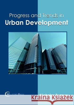 Progress and Trends in Urban Development Nicholas Torrens 9781682854327 Willford Press - książka