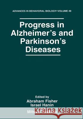 Progress in Alzheimer's and Parkinson's Diseases Israel Hanin Abraham Fisher Ness Ziona 9780306459030 Springer Us - książka