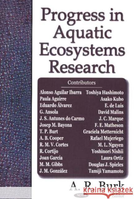Progress in Aquatic Ecosystems Research A R Burk 9781594543838 Nova Science Publishers Inc - książka