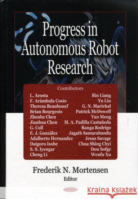 Progress in Autonomous Robot Research Frederik N Mortensen 9781604562811 Nova Science Publishers Inc - książka