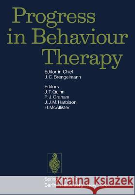 Progress in Behaviour Therapy J. T. Quinn P. J. Graham J. J. M. Harbison 9783642661068 Springer - książka