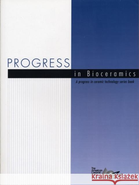 Progress in Bioceramics The American Ceramic Society             G. Geiger 9781574981933 American Ceramic Society - książka