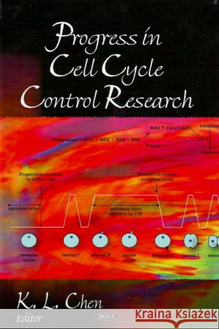 Progress in Cell Cycle Control Research K L Chen 9781604567977 Nova Science Publishers Inc - książka