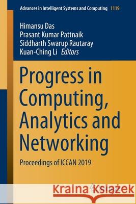 Progress in Computing, Analytics and Networking: Proceedings of Iccan 2019 Das, Himansu 9789811524134 Springer - książka