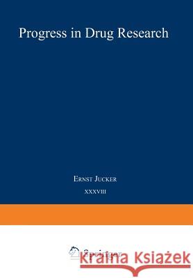 Progress in Drug Research / Fortschritte Der Arzneimittelforschung / Progrès Des Recherches Pharmaceutiques Jucker 9783034871433 Birkhauser - książka