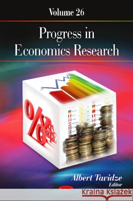 Progress in Economics Research: Volume 26 Albert Tavidze 9781619429819 Nova Science Publishers Inc - książka