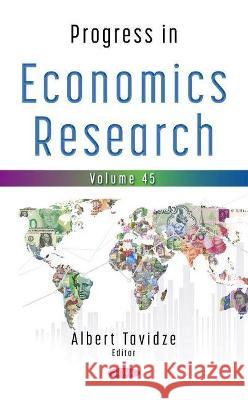 Progress in Economics Research. Volume 45 Albert Tavidze   9781536188806 Nova Science Publishers Inc - książka