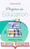 Progress in Education. Volume 68  9781685072308 Nova Science Publishers Inc