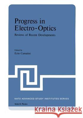 Progress in Electro-Optics: Reviews of Recent Developments Camatini, Ezio 9781468427929 Springer - książka