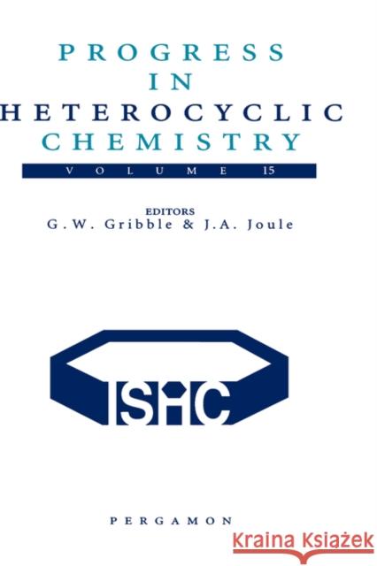 Progress in Heterocyclic Chemistry: Volume 15 Gribble, Gordon W. 9780080442877 Pergamon - książka