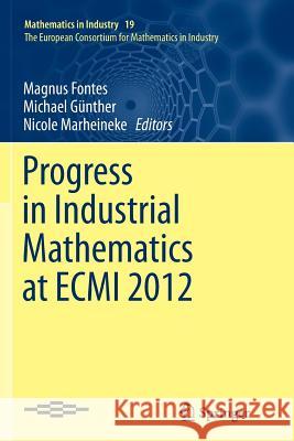 Progress in Industrial Mathematics at Ecmi 2012 Fontes, Magnus 9783319358468 Springer - książka