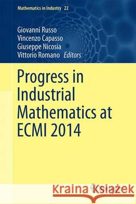 Progress in Industrial Mathematics at Ecmi 2014 Russo, Giovanni 9783319234120 Springer - książka