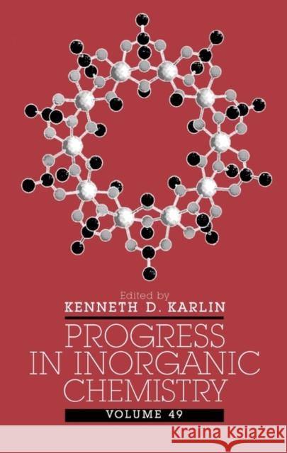 Progress in Inorganic Chemistry, Volume 49 Karlin, Kenneth D. 9780471402237 Wiley-Interscience - książka