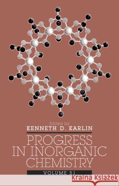 Progress in Inorganic Chemistry, Volume 51 Karlin, Kenneth D. 9780471265344 Wiley-Interscience - książka