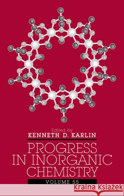 Progress in Inorganic Chemistry, Volume 55 Karlin, Kenneth D. 9780471682424 Wiley-Interscience - książka