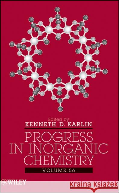 Progress in Inorganic Chemistry, Volume 56 Karlin, Kenneth D. 9780470395479 JOHN WILEY AND SONS LTD - książka