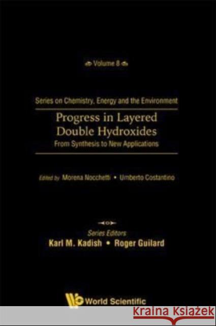 Progress in Layered Double Hydroxides: From Synthesis to New Applications Umberto Costantino Morena Nocchetti 9789811240607 World Scientific Publishing Company - książka