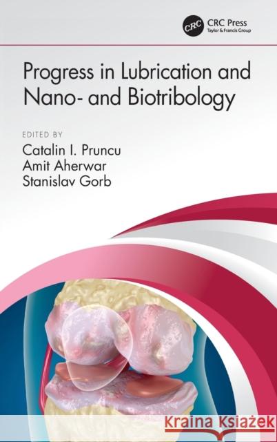 Progress in Lubrication and Nano- And Biotribology Catalin I. Pruncu Amit Aherwar Stanislav Gorb 9780367493950 CRC Press - książka