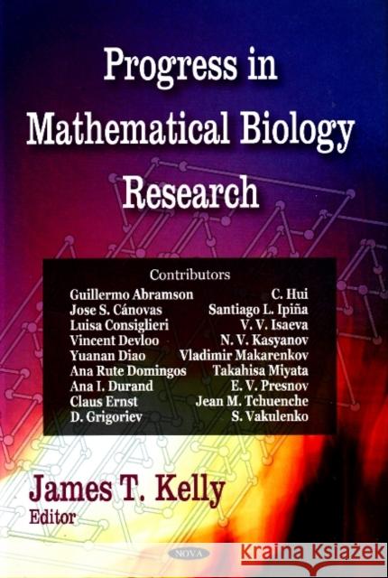 Progress in Mathematical Biology Research James T Kelly 9781604561715 Nova Science Publishers Inc - książka