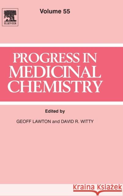 Progress in Medicinal Chemistry: Volume 55 Lawton, G. 9780444637154 Elsevier Science - książka